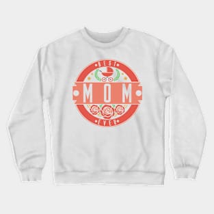 Mom, Buggy, Best, Baby, Love, Mother, Parents Crewneck Sweatshirt